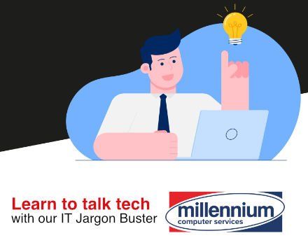 Learn to talk tech with our IT Jargon Buster
