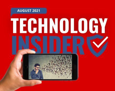 AUGUST 2021  Your monthly newsletter, written for humans not geeks